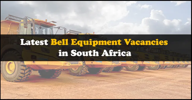Bell Equipment Vacancies